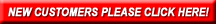 New Customers Click Here!